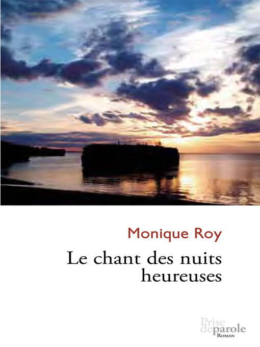 Title details for Le chant des nuits heureuses by Monique Roy - Available